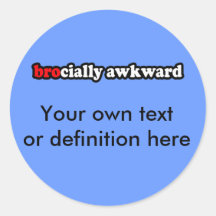 BROCIALLY AWKWARD STICKERS
