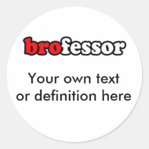 BROFESSOR ROUND STICKER
