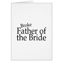 Broke Father of the Bride 2 Cards