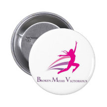 Broken Moms Victorious Buttons
