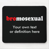 BROMOSEXUAL