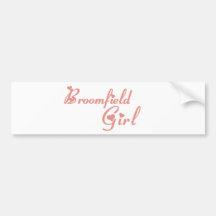 Broomfield Girl tee shirts Bumper Stickers