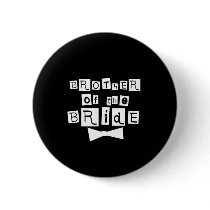 Brother of Bride White on Black Button
