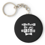 Brother of Bride White on Black keychains