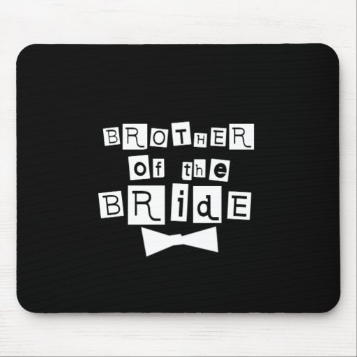 Brother of Bride White on Black Mouse Mat