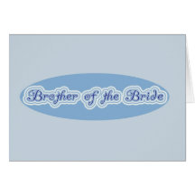 Brother of the Bride Greeting Card