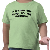 Brother t-shirt