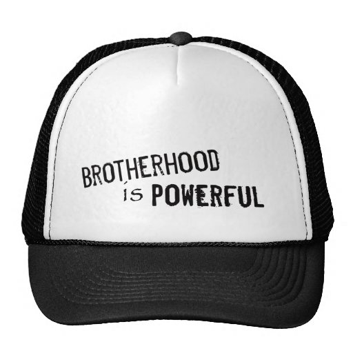 Brotherhood is Powerful Hat
