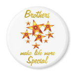 Brothers are Special magnets