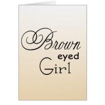 Brown Eyed Girl Greeting Cards