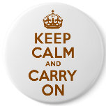 Brown Keep Calm and Carry On buttons