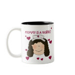 Brunette Mommy is a Nurse Mug