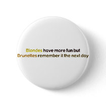Brunettes&BlondesBumperStik Button