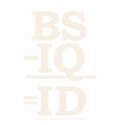 BS - IQ = ID t-shirts