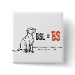 BSL is BS Button