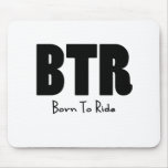 BTR Born To Ride Mousepad