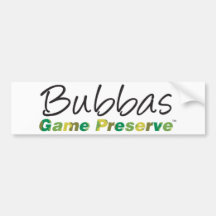 Bubbas Game Preserve Bumper Sticker
