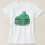 budda, When you rub Buddas belly it brings you ... t-shirts