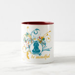 Buddha Be Mindful Mugs