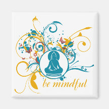 Buddha Be Mindful Refrigerator Magnets