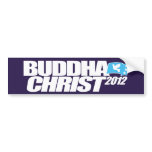 Buddha Christ 2012 Bumper Sticker bumper stickers