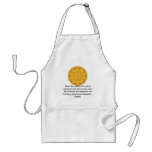 Buddha  QUOTATION - Teach this triple truth to.... Apron