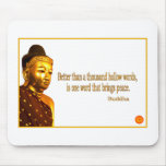 Buddha Quote ~ One Word That Brings Peace mousepads