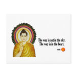 Buddha Quote: “The way is not in the sky. postcards