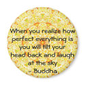 Buddha Quote - When you realise how perfect....... magnets