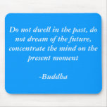 Buddhas Quotes mousepads