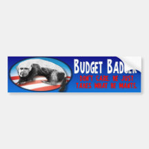 Budget Badger - Just Takes What He Wants Bumper Sticker