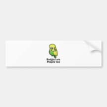 Budgies are People too Bumper Sticker