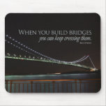 Building Bridges Motivational Mousepad