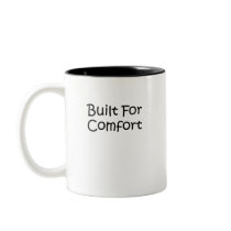 Built For Comfort Mug