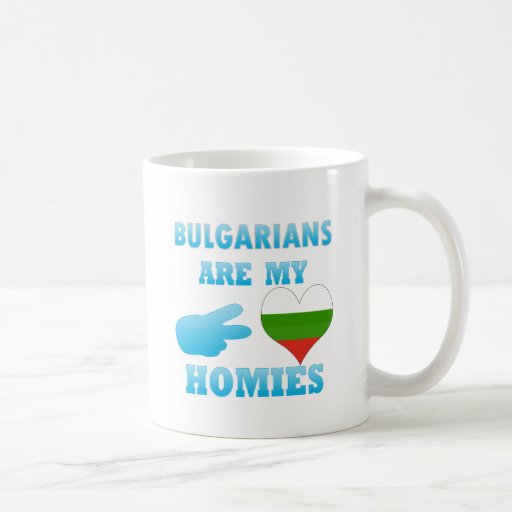 Bulgarians are my Homies Mug