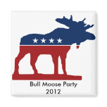 Bull Moose Party 2012 magnets