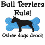 Bull Terriers Rule embroidered shirts
