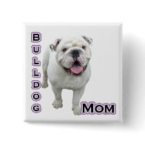 Bulldog Mum 4 - Button