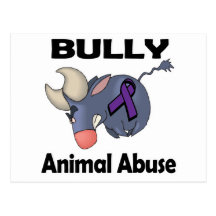 BULLy Animal Abuse Postcards