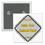 Bully - Free School Zone Pinback Button