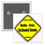 Bully - Free School Zone Pinback Button