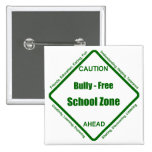 Bully - Free School Zone Pins