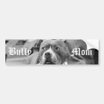 Bully Mum Staffordshire Terrier bumper sticker