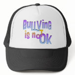 Bullying is NOT OK Hat