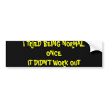 Bumper Sticker bumper stickers