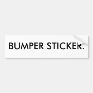Funny One Liner Bumper Stickers, Funny One Liner Car Decals