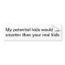 Bumper sticker for an ego game