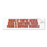 Bumper Sticker Honk Shotgun bumper stickers