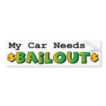 Bumper Sticker - Political Bailout Satire bumper stickers