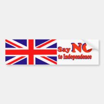 Bumper Sticker Say No to Independence
